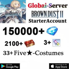 B11[Global]150000+ diamonds |  DrawTicket x 1800-2100 |33 Random 5* garment | Android/iOS interoperability] Starter account/BrownDust 2